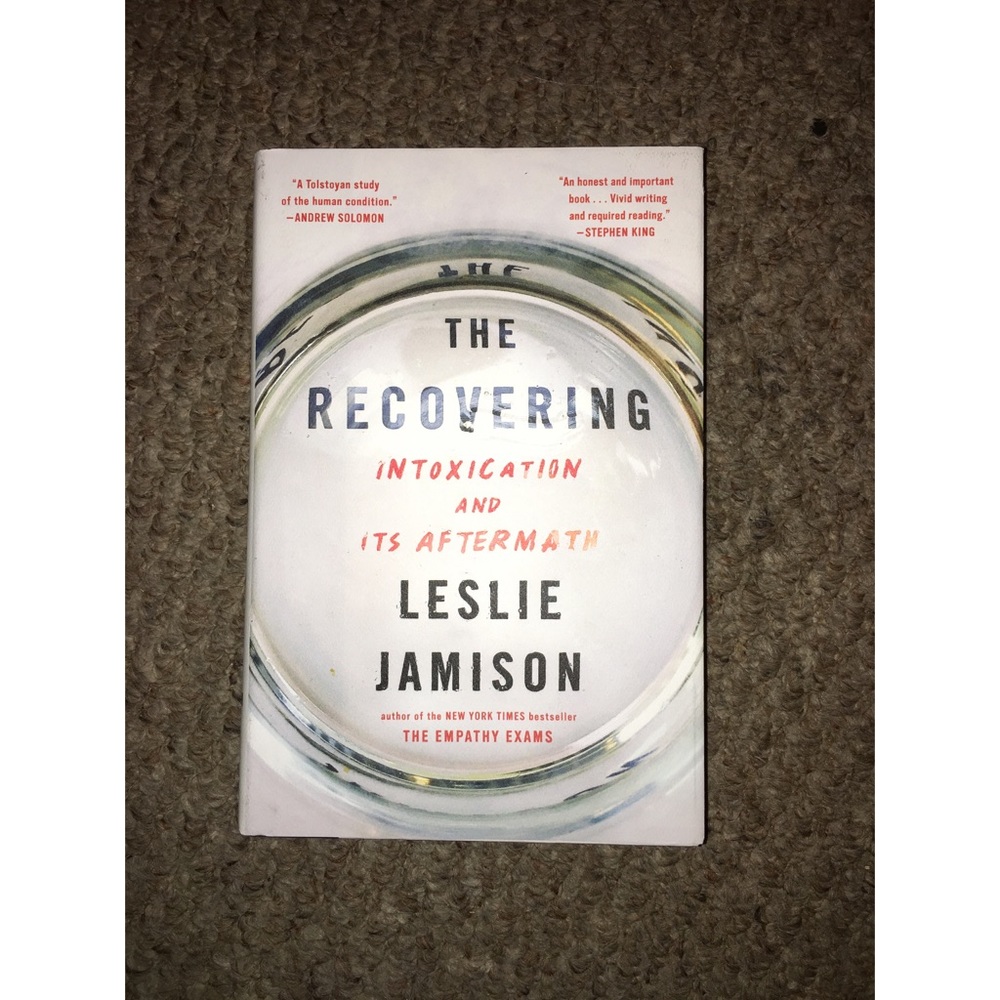 The Recovering: Intoxication AND ITS AFTERMATH